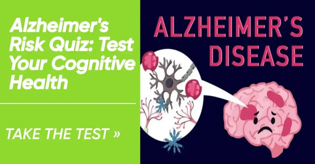 Alzheimer’s Risk Quiz: Test Your Cognitive Health