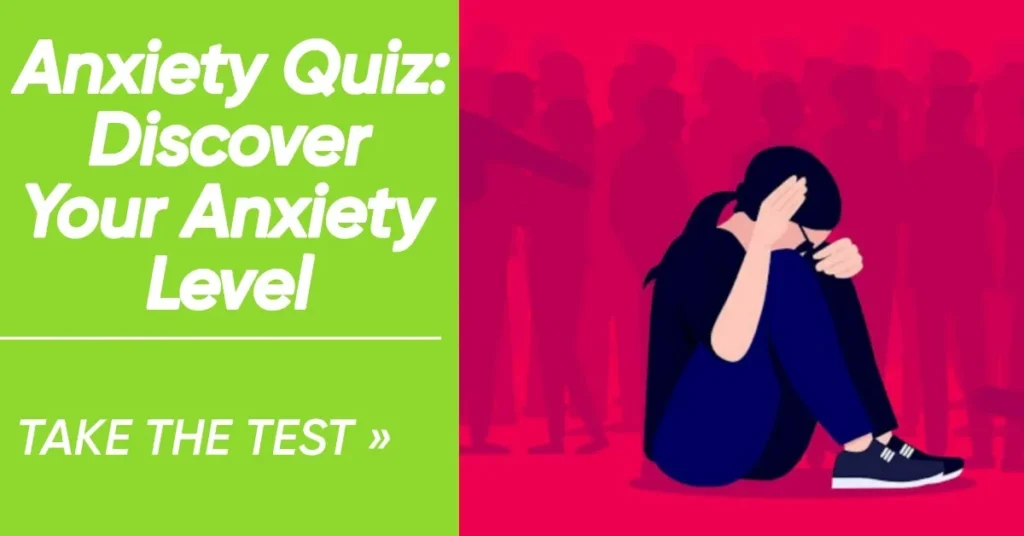 Anxiety Test: Discover Your Anxiety Level